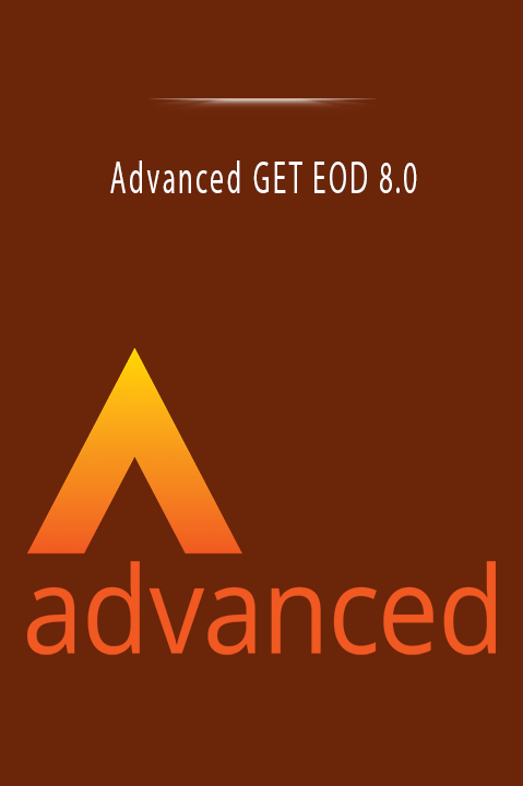 Advanced GET EOD 8.0.