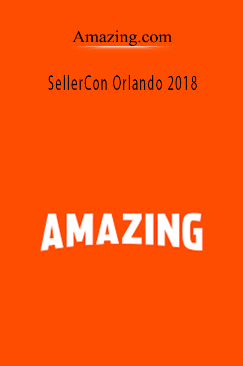 Amazing.com - SellerCon Orlando 2018.