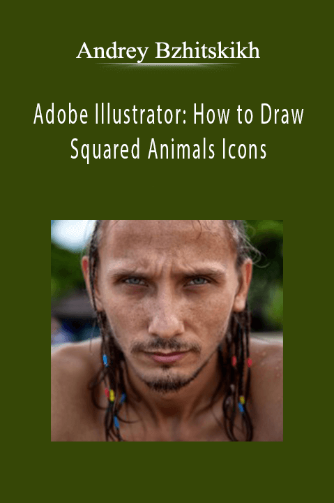 Andrey Bzhitskikh - Adobe Illustrator How to Draw Squared Animals Icons