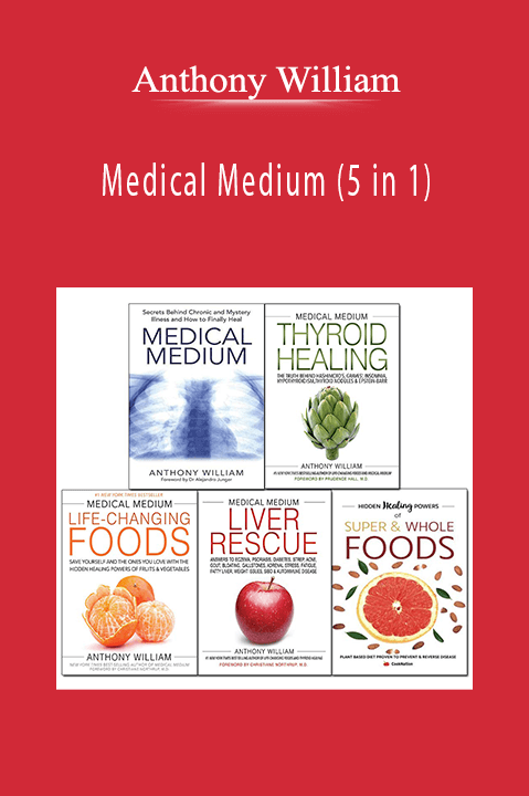 Anthony William - Medical Medium (5 in 1).
