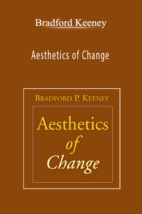 Bradford Keeney - Aesthetics of Change