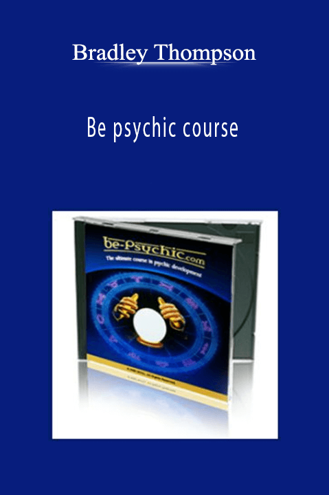 Bradley Thompson - Be psychic course