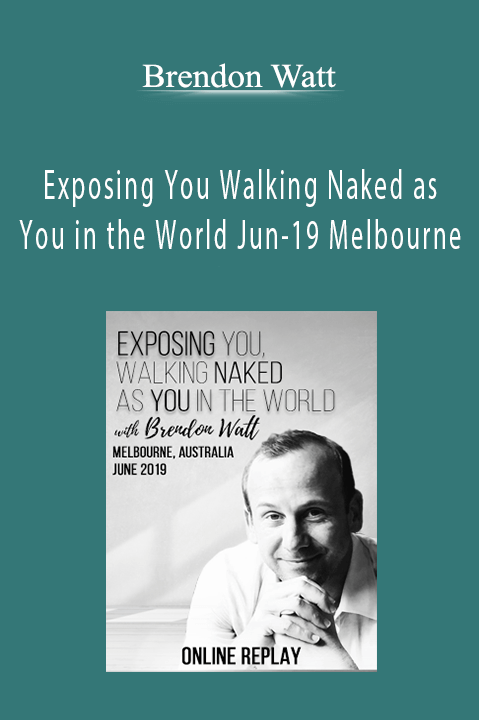 Brendon Watt - Exposing You Walking Naked as You in the World Jun-19 Melbourne