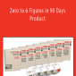 Casey Graham - Zero to 6 Figures in 90 Days Product