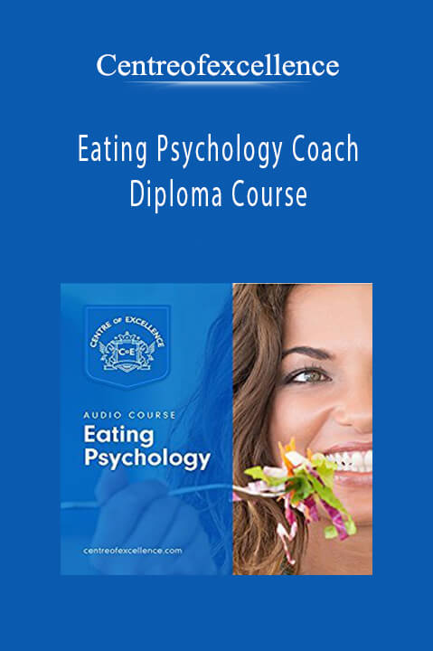 Centreofexcellence - Eating Psychology Coach Diploma Course.