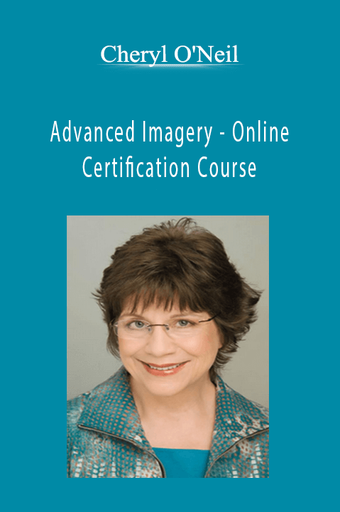 Cheryl O'Neil - Advanced Imagery - Online Certification Course