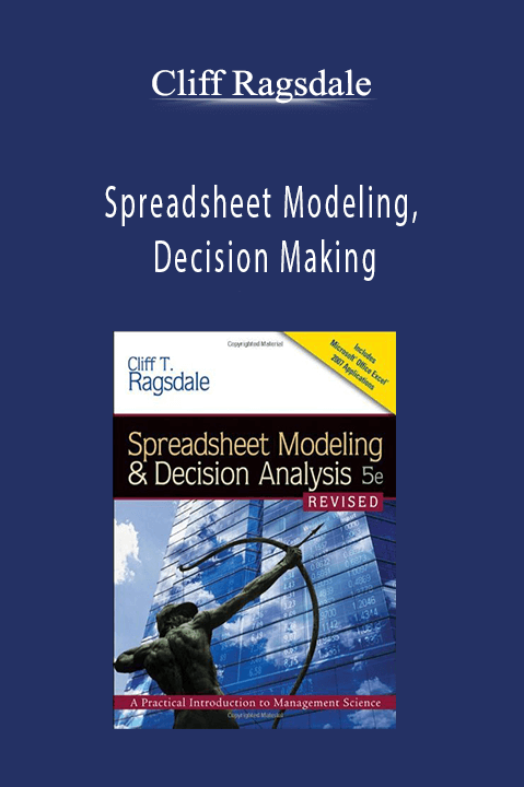 Cliff Ragsdale - Spreadsheet Modeling, Decision Making