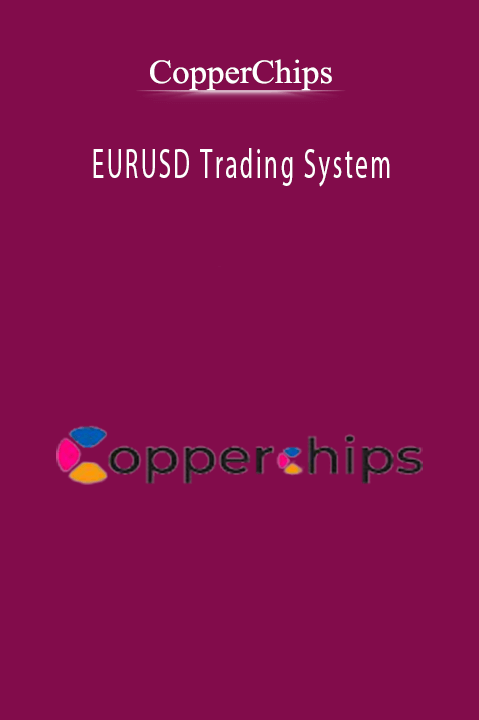 CopperChips - EURUSD Trading System.