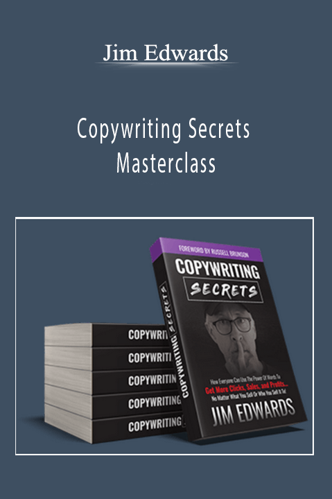 Copywriting Secrets Masterclass - Jim Edwards