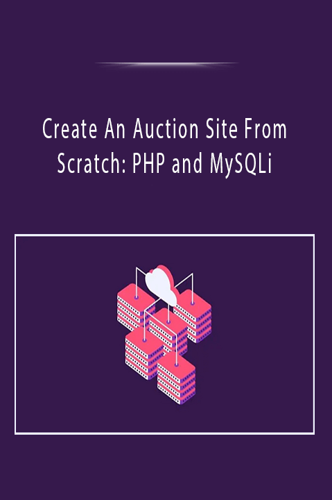 Create An Auction Site From Scratch PHP and MySQLi