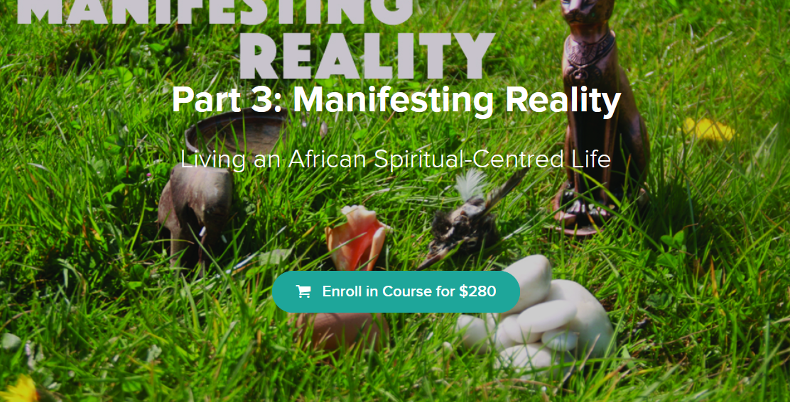 Dalian Adofo - Part 3: Manifesting Reality