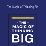 David Schwartz - The Magic of Thinking Big