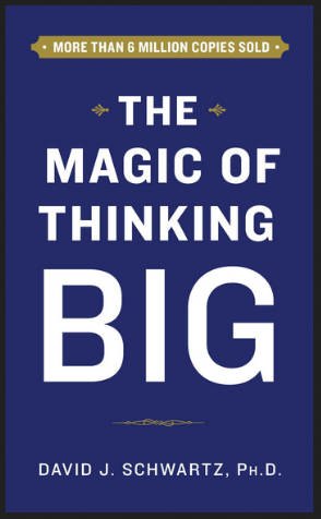 David Schwartz - The Magic of Thinking Big