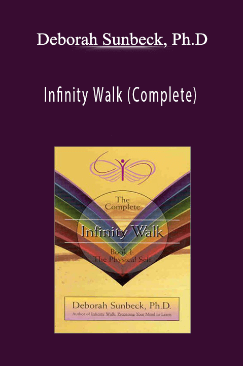 Deborah Sunbeck, Ph.D - Infinity Walk (Complete)