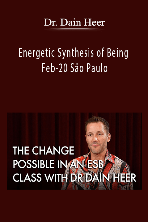 Dr. Dain Heer - Energetic Synthesis of Being Feb-20 São Paulo