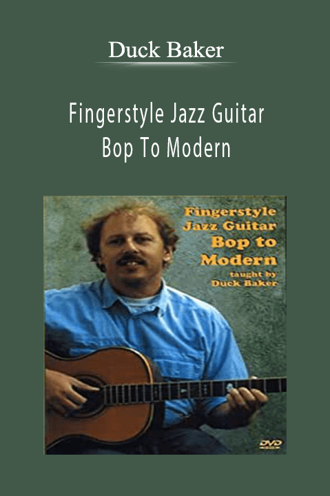 Duck Baker - Fingerstyle Jazz Guitar Bop To Modern.