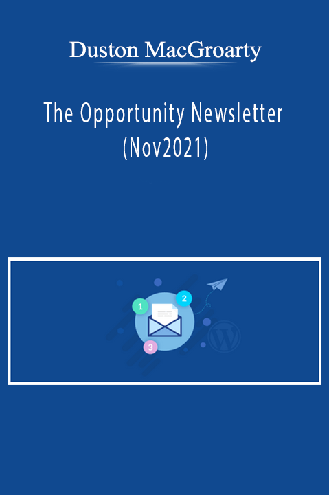 Duston MacGroarty - The Opportunity Newsletter (Nov2021)
