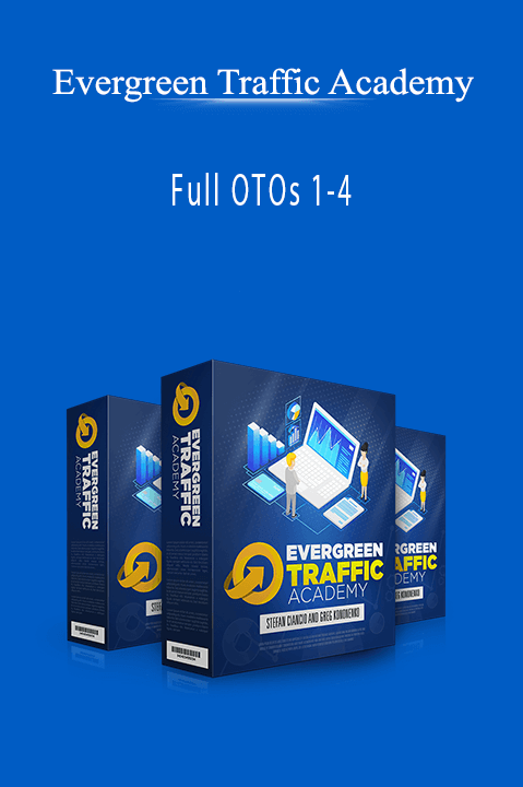 Evergreen Traffic Academy - Full OTOs 1-4