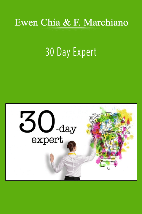 Ewen Chia & Fabio Marchiano - 30 Day Expert