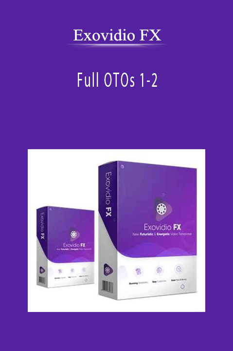 Exovidio FX - Full OTOs 1-2