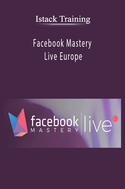 Facebook Mastery Live Europe - Istack Training