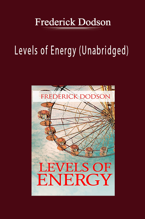 Frederick Dodson - Levels of Energy (Unabridged)