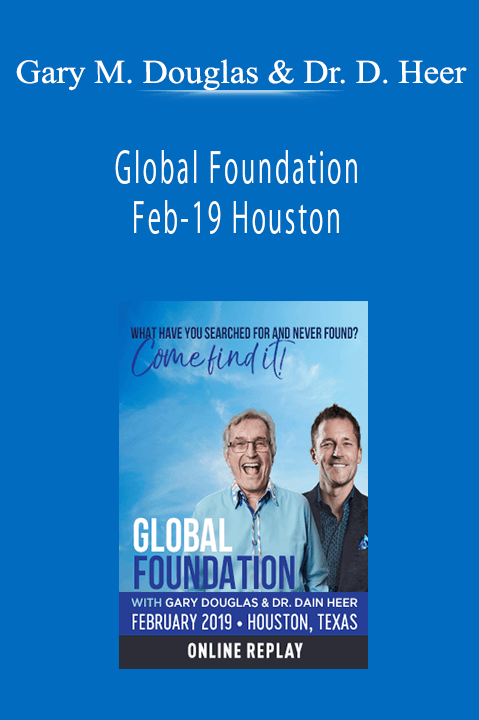 Gary M. Douglas & Dr. Dain Heer - Global Foundation Feb-19 Houston