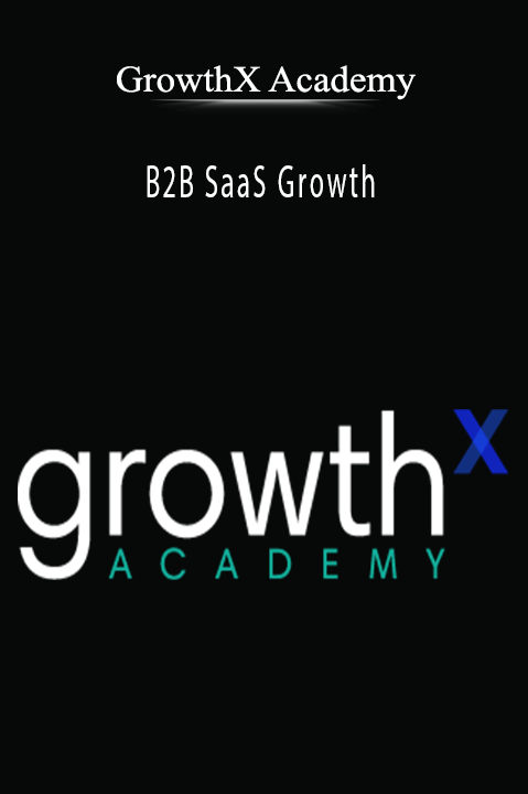 GrowthX Academy - B2B SaaS Growth