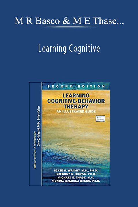 J H Wright, M R Basco, M E Thase - Learning Cognitive