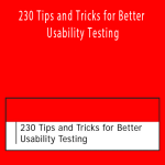 Jakob Nielsen - 230 Tips and Tricks for Better Usability Testing