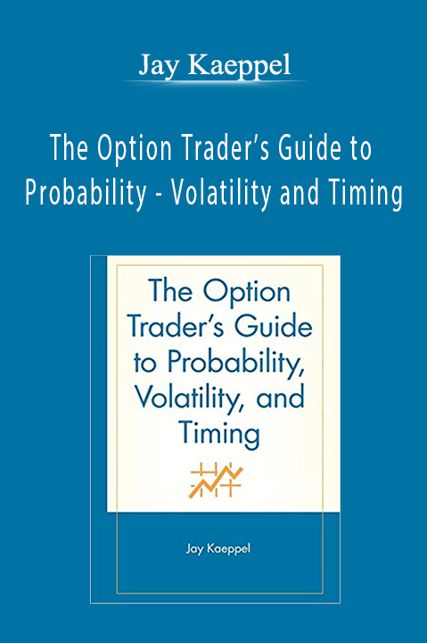 Jay Kaeppel - The Option Trader’s Guide to Probability - Volatility and Timing
