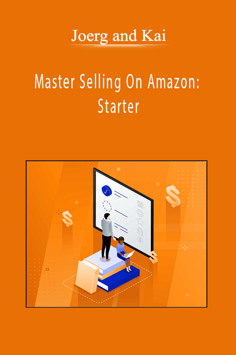 Joerg and Kai - Master Selling On Amazon: Starter