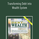 John Cummuta - Transforming Debt into Wealth System