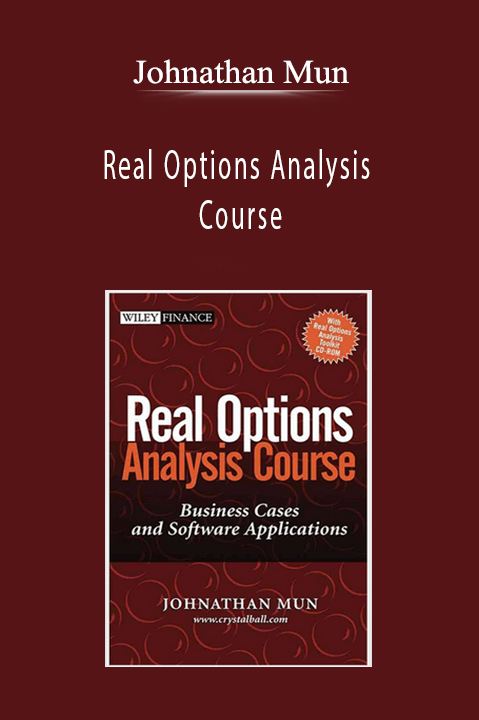 Johnathan Mun - Real Options Analysis Course