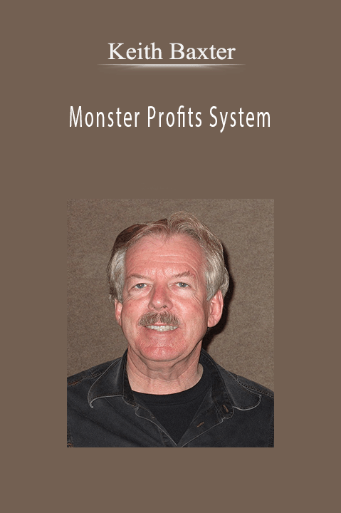Keith Baxter - Monster Profits System
