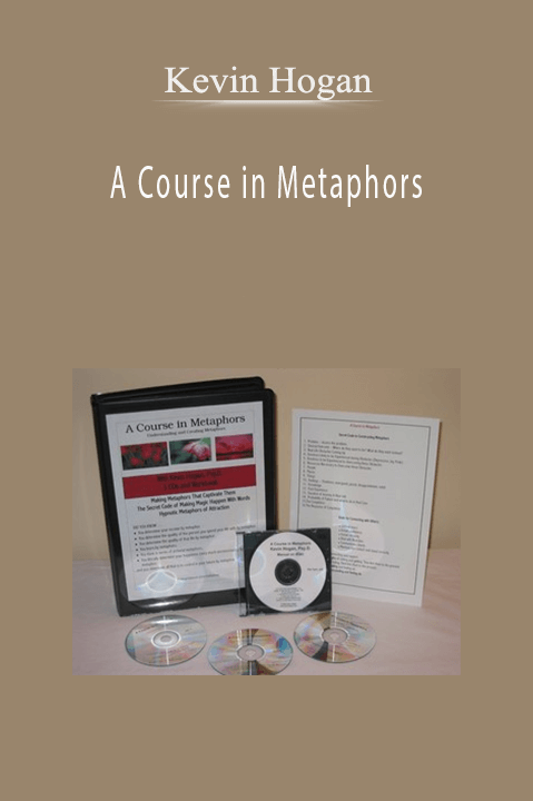 Kevin Hogan - A Course in Metaphors