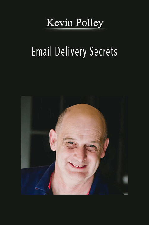 Kevin Polley – Email Delivery Secrets