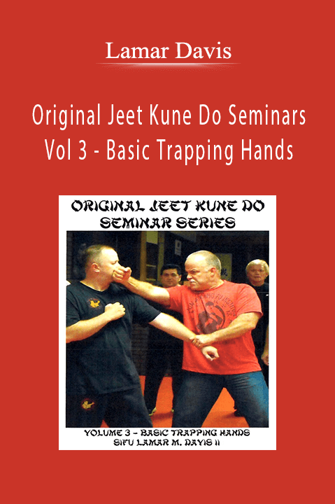 Lamar Davis - Original Jeet Kune Do Seminars Vol 3 - Basic Trapping Hands.