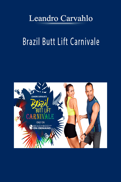 Leandro Carvalho – Brazil Butt Lift Carnivale