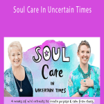 Leonie Dawson - Soul Care In Uncertain Times 4 weeks of mini-retreats to create purpose and calm from chaos.