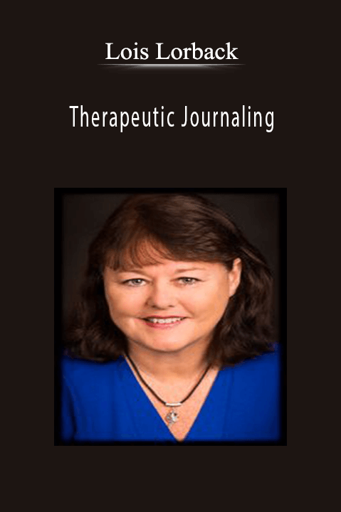 Lois Lorback - Therapeutic Journaling.