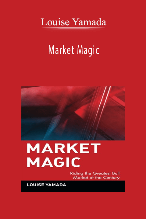 Louise Yamada – Market Magic