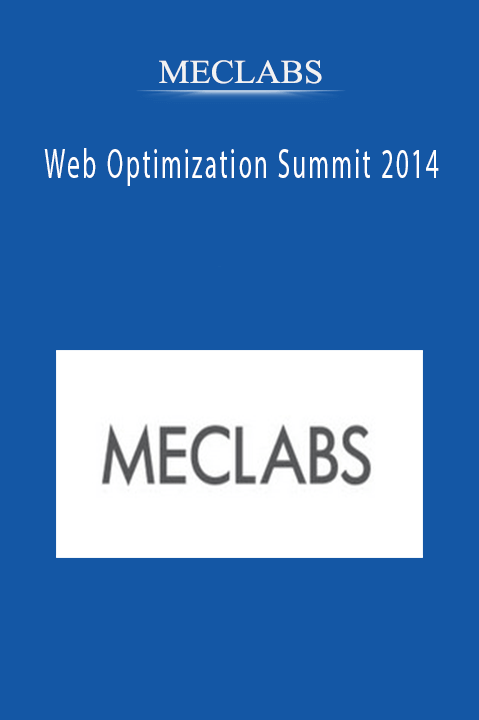MECLABS - Web Optimization Summit 2014