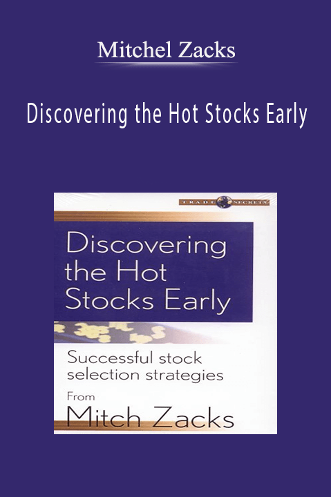 Mitchel Zacks - Discovering the Hot Stocks Early
