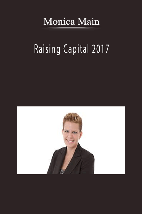Monica Main - Raising Capital 2017