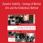 Moti Nativ - Dynamic Stability - Synergy of Martial Arts and the Feldenkrais Method