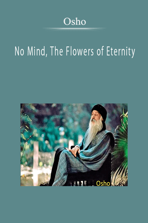 Osho – No Mind, The Flowers of Eternity