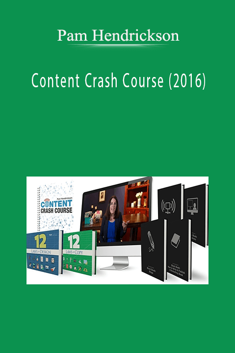 Pam Hendrickson – Content Crash Course (2016)
