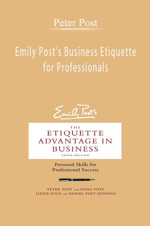 Peter Post - Emily Post's Business Etiquette for Professionals
