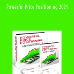 Powerful Price Positioning 2021 - Dan Kennedy